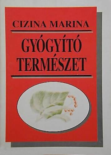 Cizina Marina - Gygyt termszet