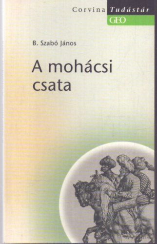 B. Szab� J�nos - A moh�csi csata