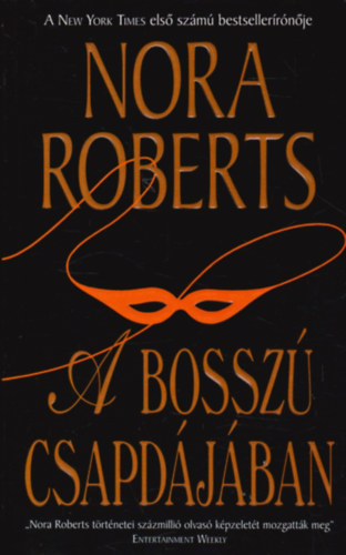 Nora Roberts - A bossz csapdjban
