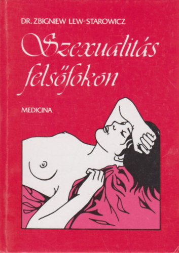 Z. Dr.-Starowicz Lew - Szexualit�s fels�fokon