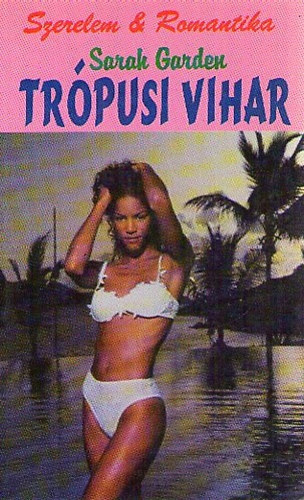 Sarah Garden - Tr�pusi vihar