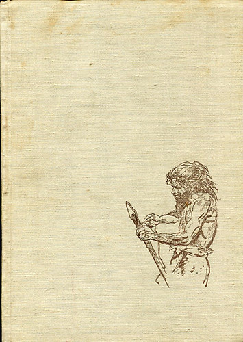 Josef Augusta - Az �svil�g �llat�ri�sai - Az �sember t�bort�zein�l