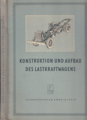 Konstruktion und Aufbau des Lastkraftwagens (Album m�ret, kihajthat� k�pes mell�kletekkel)