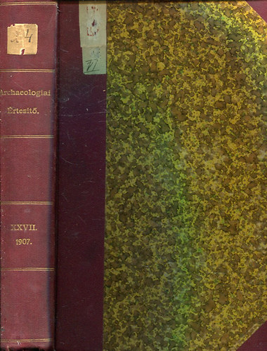 Hampel Jzsef - Archaeologiai rtest Uj Folyam XXVII. ktet (1907)