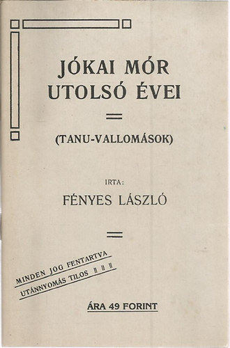 F�nyes L�szl� - J�kai M�r utols� �vei