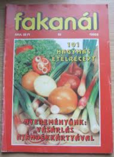 Rohrmann Katalin  (szerk.) - Fakanl 1995/5 - 101 hagyms telrecept