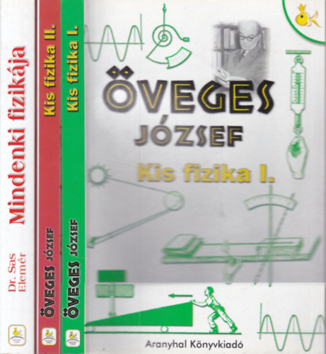 Dr. Sas Elemér Öveges József - 3 db. fizika (Kis fizika I-II. + Mindenki fizikája- Beszélgetések a fizikáról)