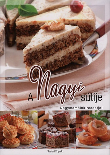 A nagyi stije - Nagymamink receptjei