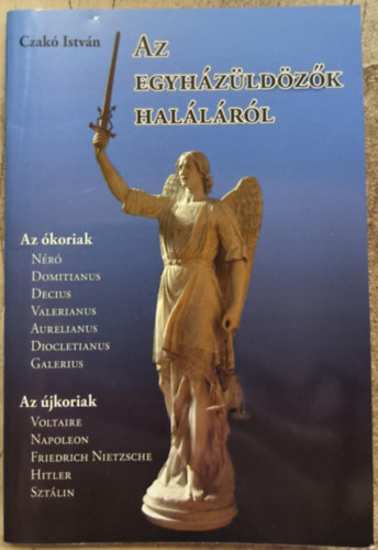 Czakó István - Az egyházüldözők haláláról