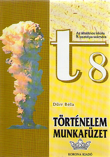 D�rr B�la - T�rt�nelem 8. munkaf�zet