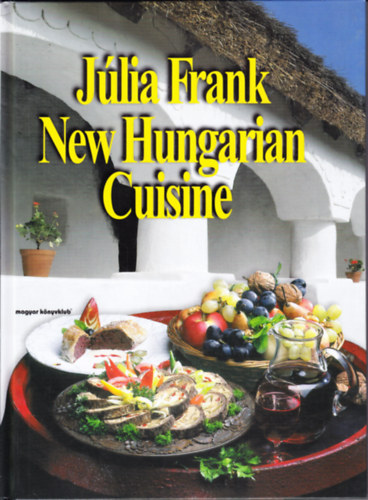 Frank J�lia - New Hungarian Cuisine