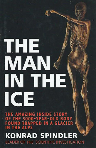 Konrad Spindler - The Man in the Ice