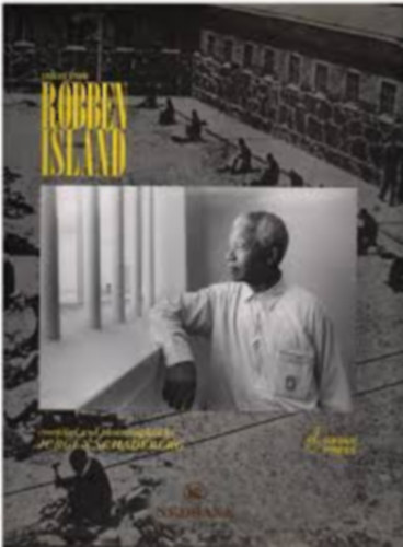 Jurgen Schadeberg - Voices from Robben Island