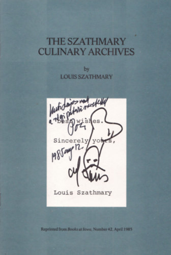 Louis Szathmary - The Szathmary Culinary Archives (dedikált)