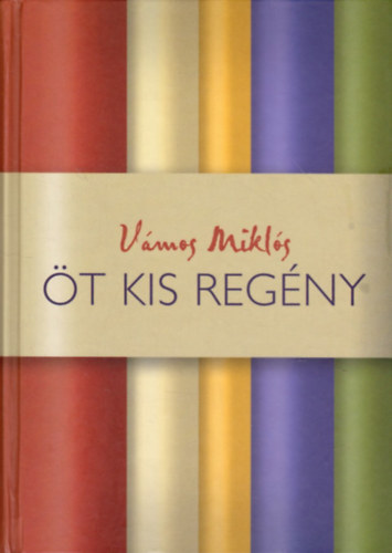 V�mos Mikl�s - �t kis reg�ny