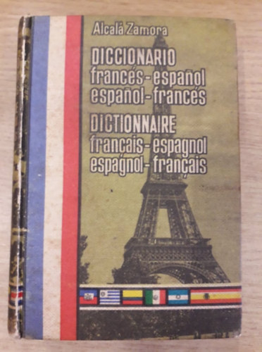 Gonzalo Surez Gmez, Pedro de Alcal-Zamora, Thophile Antignac - Diccionario Francs-Espanol, Espanol-Francs / Dictionnaire Espagnol-Francais, Francais-Espagnol