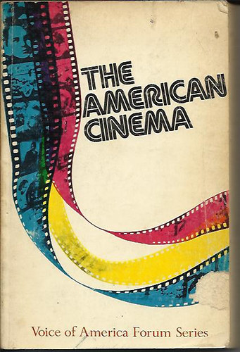 Donald E.  Staples (Editor) - The American Cinema