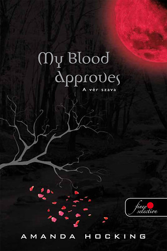 Amanda Hocking - My Blood Approves - A vr szava