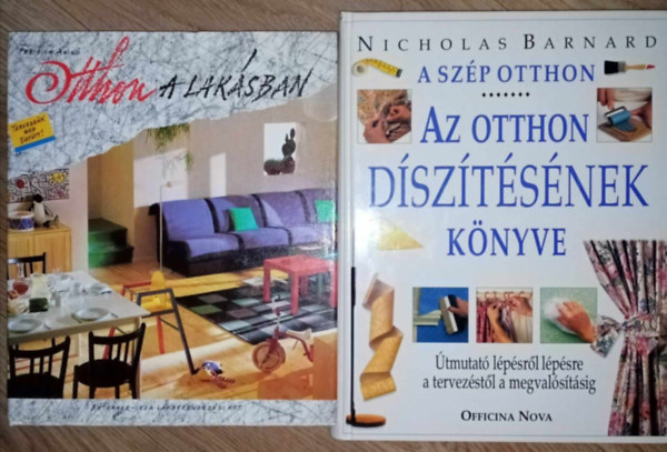 Preisich Anik - Otthon a laksban - tervezzk meg egytt! + Az otthon dsztsnek knyve - tmutat lpsrl lpsre a tervezstl a megvalstsig (2m)