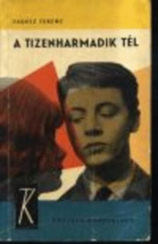 Vad�sz Ferenc - A tizenharmadik t�l