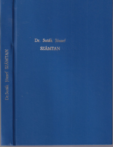 Dr. Sut�k J�zsef - Sz�mtan a k�z�piskol�k I., II., �s III. oszt�lyai sz�m�ra
