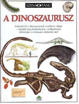 Norman D. dr; Milner A. dr. - A dinoszaurusz (Szemtan)