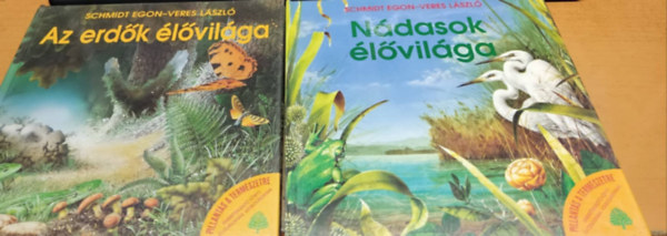 Schmidt Egon-Veres László - Nádasok élővilága (Pillantás a természetre) + Az erdők élővilága (Pillantás a természetre)+A talaj élővilága(Pillantás a természetre)(3 kötet)