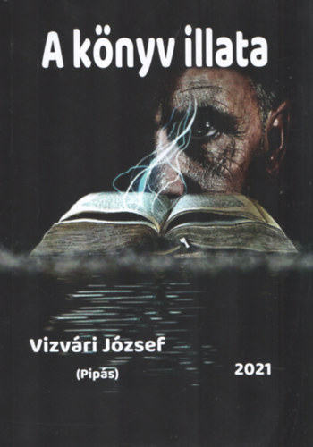 Vizvri Jzsef - A knyv illata