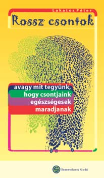 Lakatos Pter - Rossz csontok - knyv + kazetta