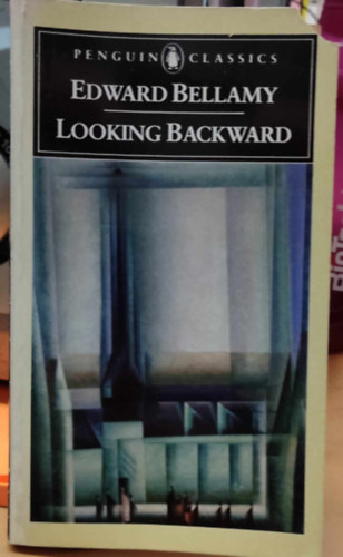 Bellamy Edward - Looking Backward