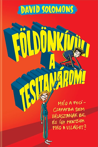 David Solomons - Fldnkvli a tesitanrom!