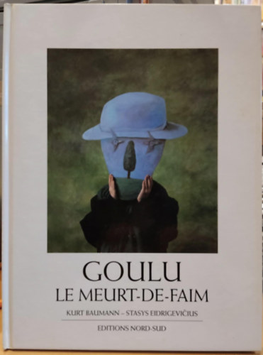 Stasys Eidrigevi�ius  Kurt Baumann (illus.) - Goulu le meurt-de-faim (Goulu, az �hez�)
