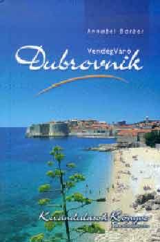 Annabel Barber - Vendgvr Dubrovnik (Kirndulsok knyve)