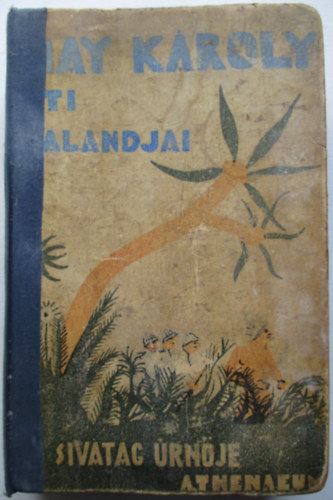 May K�roly - A sivatag �rn�je