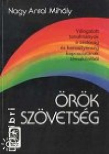Nagy Antal Mihály Dr. - Örök szövetség