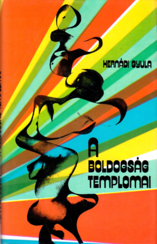 Hern�di Gyula - A boldogs�g templomai