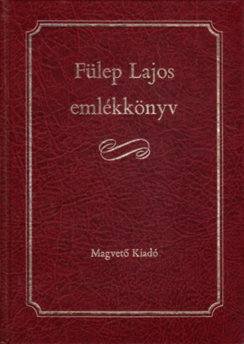 Tmr rpd  (szerk.) - Flep Lajos emlkknyv