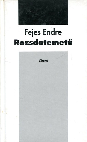 Fejes Endre - Rozsdatemet�