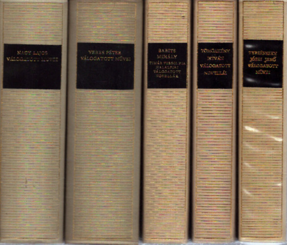 T�m�rk�ny Istv�n, Babits Mih�ly, Veres P�ter, Nagy Lajos Ters�nszky J�zsi Jen� - 5 k�tet a Magyar Remek�r�k sorozatb�l: Ters�nszky J�zsi Jen� v�logatott m�vei - T�m�rk�ny Istv�n v�logatott novell�i - Tim�r Virgil fia / Hal�lfiai / V�logatott novell�k