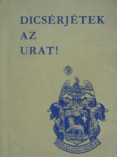 Dicsrjtek az Urat! Gyermek- s ifjsgi nekek