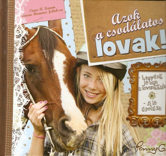 Azok a csod�latos lovak!