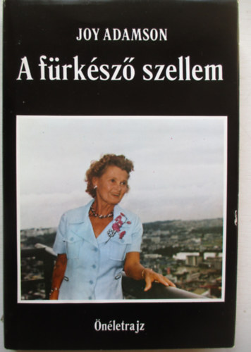 Joy Adamson - A f�rk�sz� szellem