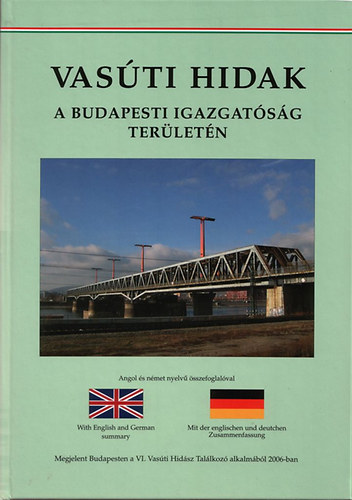 V�r�s J�zsef - Legeza Istv�n - Kis S�ndor  (szerk.) - Vas�ti hidak a budapesti igazgat�s�g ter�let�n