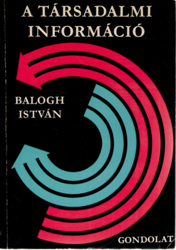 Dr. Balogh Istvn - A trsadalmi informci