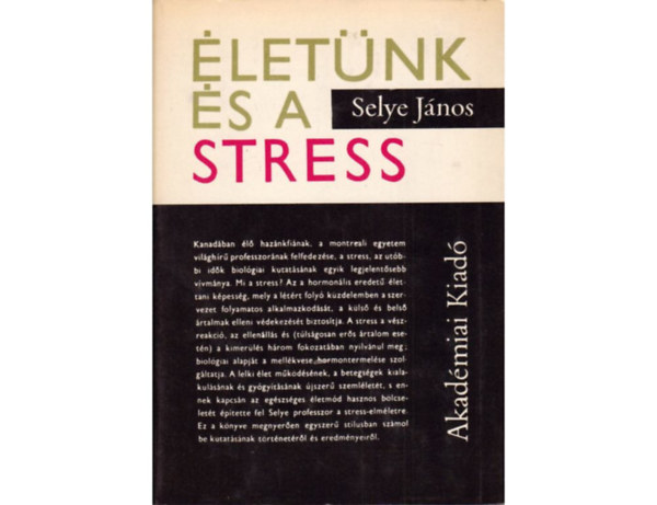 Selye Jnos - letnk s a stressz