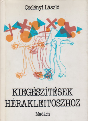 Cselényi László - Kiegészítések Hérakleitoszhoz