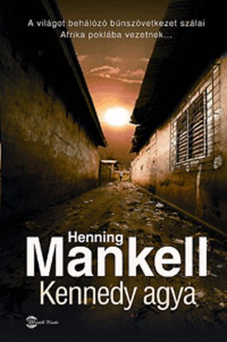 Henning Mankell - Kennedy agya