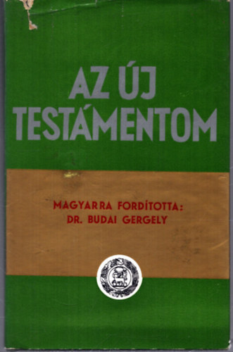 Dr. Budai Gergely (Fordító) - Az Új Testámentom