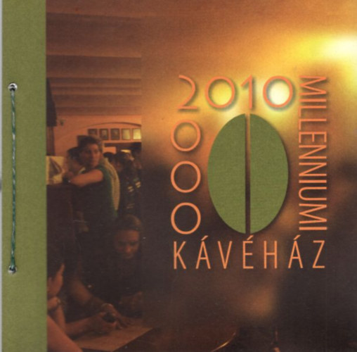 Sz�csi Imre - Millenniumi K�v�h�z - Szeged 2000-2010