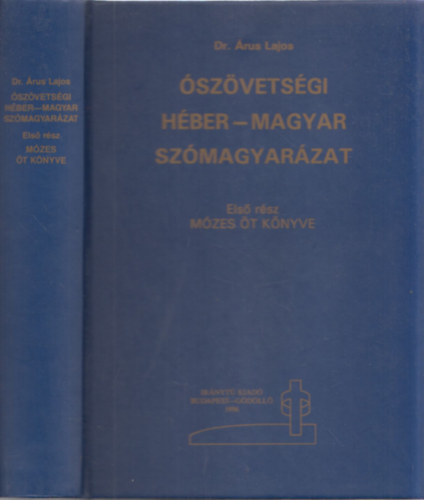 Dr. rus Lajos - szvetsgi hber-magyar szmagyarzat I.: Mzes t knyve